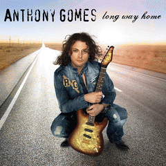 Anthony Gomes : Long Way Home